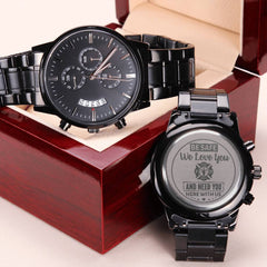 To My Firefighter Husband Need You Here With Us (Charcoal Black) – Men's Watch